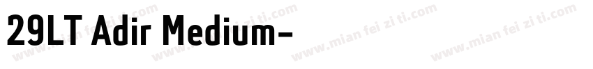 29LT Adir Medium字体转换